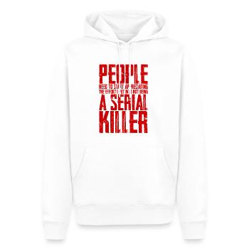 The Effort I Put Into Not Being A Serial Killer 4 - Männer Premium Bio Hoodie - Weiß - Vorne - Nico (187cm)