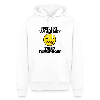 I Feel Like I Am Already Tired Tomorrow 3 - Männer Premium Bio Hoodie - Weiß - Vorne - Nico (187cm)