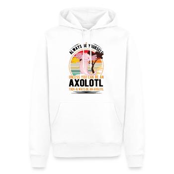 Always be yourself Unless you can be a Axolotl - Männer Premium Bio Hoodie - Weiß - Vorne - Nico (187cm)