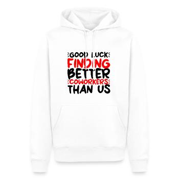 Good Luck Finding Better Coworkers Than Us 2 - Männer Premium Bio Hoodie - Weiß - Vorne - Nico (187cm)