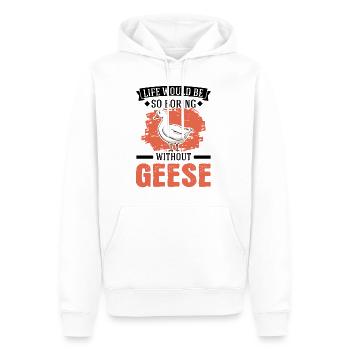 Life would be so boring without Geese Gänse - Männer Premium Bio Hoodie - Weiß - Vorne - Nico (187cm)