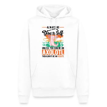 Soyez toujours vous-même Sauf si vous pouvez être un Axolotl - Sweat à capuche Premium bio Homme - blanc - Devant - Nico (187cm)