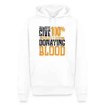 Donnez toujours 100% sauf si vous donnez du sang 2 - Sweat à capuche Premium bio Homme - blanc - Devant - Nico (187cm)
