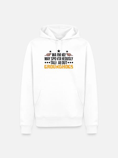 Warning Groundhog Day Woodchuck - Men’s Premium Organic Hoodie - white