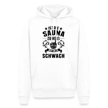 Ist die Sauna zu heiß bist du zu schwach - Männer Premium Bio Hoodie - Weiß - Vorne - Nico (187cm)