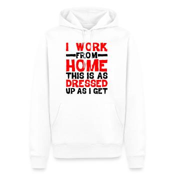 I Work From Home, This Is As Dressed Up As I Get - Männer Premium Bio Hoodie - Weiß - Vorne - Nico (187cm)