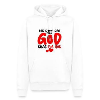 This Is Your Sign From God That I'm Hot 4 - Männer Premium Bio Hoodie - Weiß - Vorne - Nico (187cm)