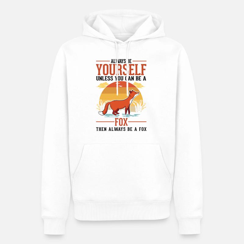 Always be yourself Fox Fuchs - Männer Premium Bio Hoodie - Weiß