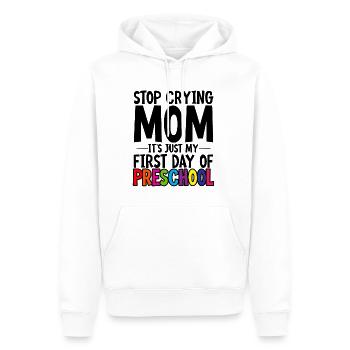 Stop Crying Mom, Just My First Day Of Preschool 2 - Men’s Premium Organic Hoodie - white - Front - Nico (187cm)