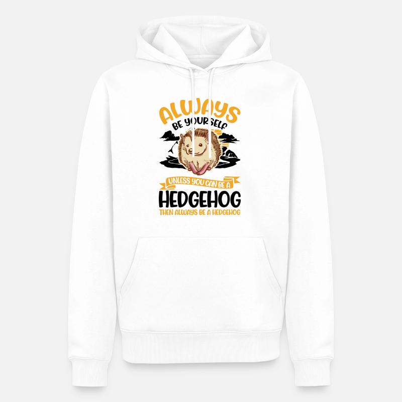 Sois toujours toi-même Hérisson Igel - Sweat à capuche Premium bio Homme - blanc
