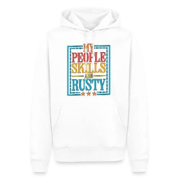 My People Skills Are Rusty 16 - Männer Premium Bio Hoodie - Weiß - Vorne - Nico (187cm)
