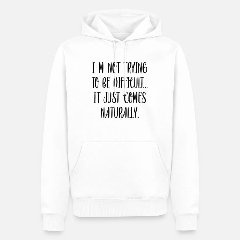 Spruch Sarkasmus - Männer Premium Bio Hoodie - Weiß