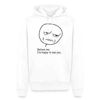 Believe me. I'm happy to see you (not) meme figure - Men’s Premium Organic Hoodie - white - Front - Nico (187cm)