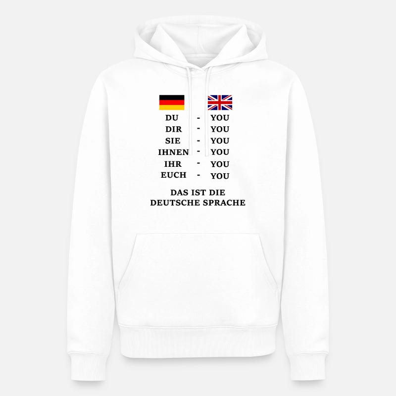 Spruch Sprache Deutsch Englisch You Du Deklination - Männer Premium Bio Hoodie - Weiß