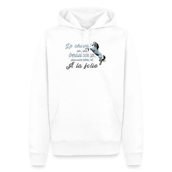 Le cheval un peu, beaucoup, passionnément à la fo - Sweat à capuche Premium bio Homme - blanc - Devant - Nico (187cm)