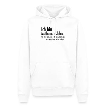 Lehrer Mathematik lustiger Spruch Geschenk witzig - Männer Premium Bio Hoodie - Weiß - Vorne - Nico (187cm)