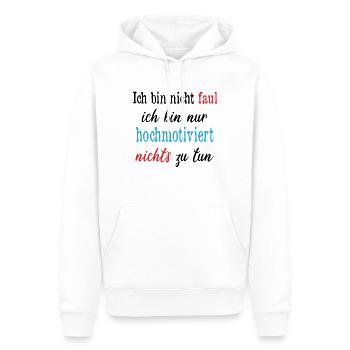 Faul Nichts Tun Lustiger Spruch - Männer Premium Bio Hoodie - Weiß - Vorne - Nico (187cm)