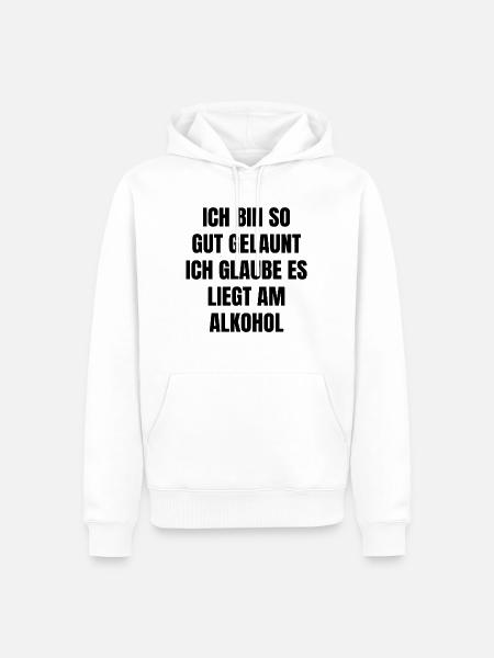 lustiger Alkohol Spruch - Männer Premium Bio Hoodie - Weiß
