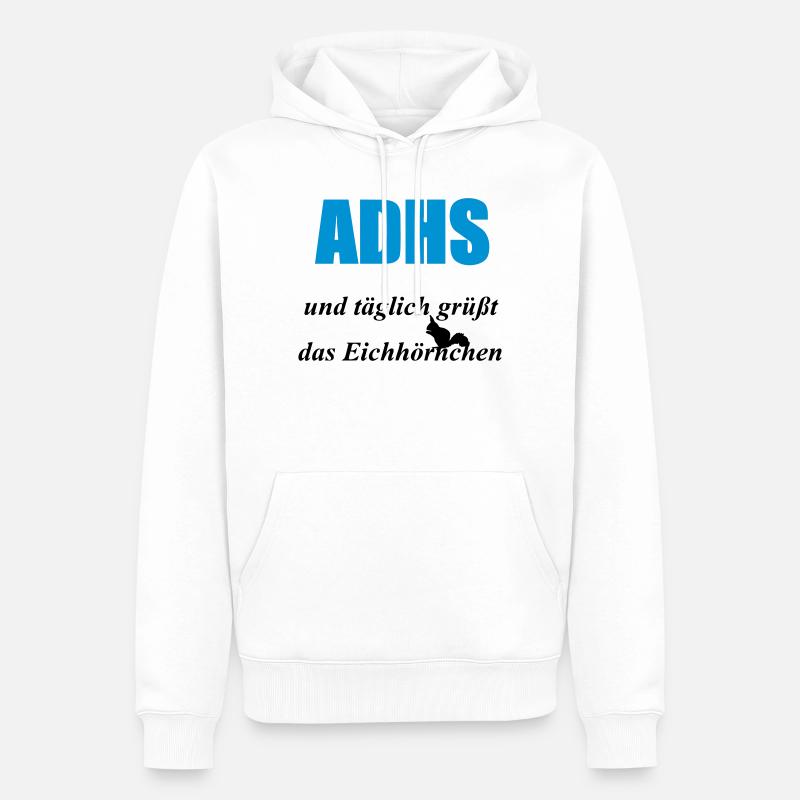 ADHS Eichhörnchen Geschenk - Männer Premium Bio Hoodie - Weiß