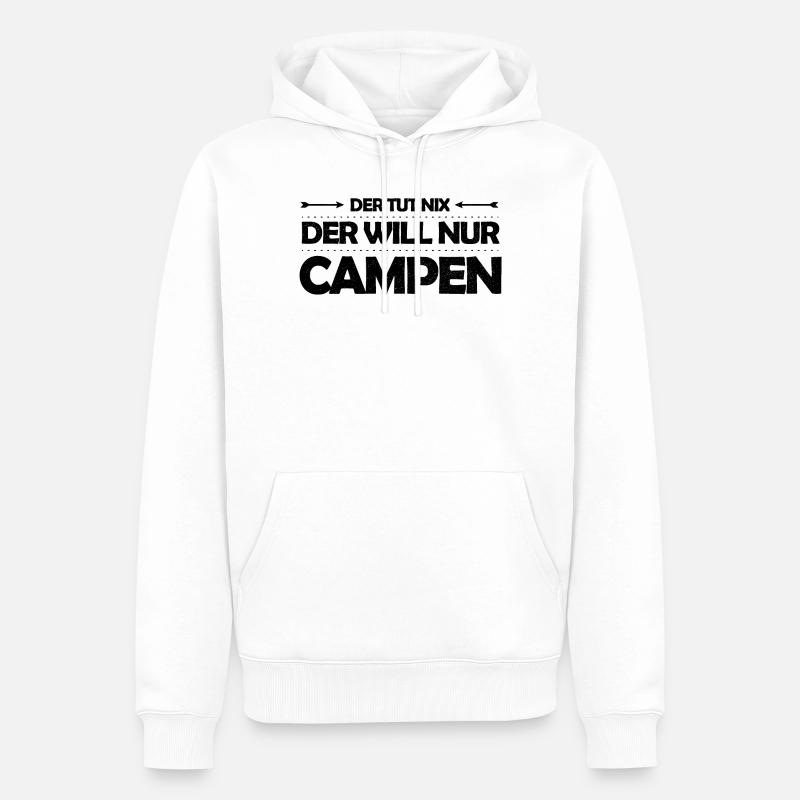Der tut nix – der will nur campen Camping Spruch - Männer Premium Bio Hoodie - Weiß