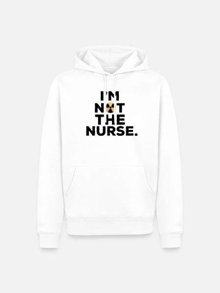 I'm not the nurse Humour Manip Radio Radiologie - Ekologisk premiumluvtröja herr - vit