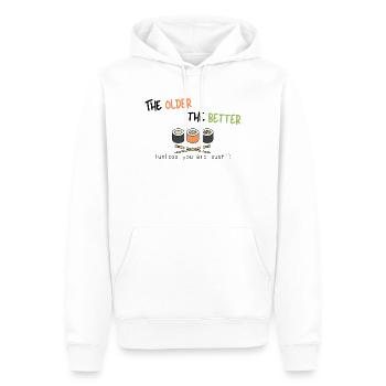 Je älter, desto besser (es sei denn, Sie sind Sushi) - Männer Premium Bio Hoodie - Weiß - Vorne - Nico (187cm)