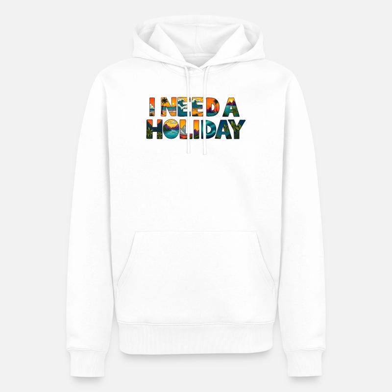 I NEED A HOLIDAY - Sweat à capuche Premium bio Homme - blanc