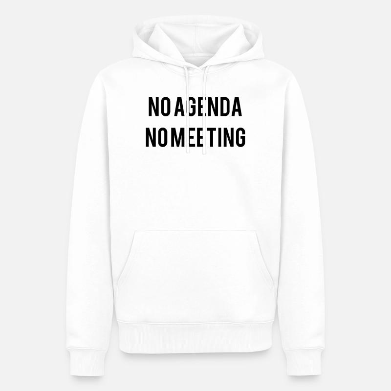 Pas d’ordre du jour Pas de réunion - Sweat à capuche Premium bio Homme - blanc