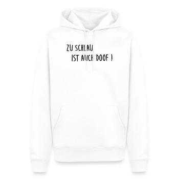 Zu schlau ist auch doof - Männer Premium Bio Hoodie - Weiß - Vorne - Nico (187cm)