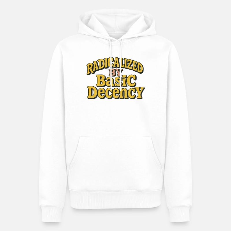 Radicalized by Basic Decency - Men’s Premium Organic Hoodie - white