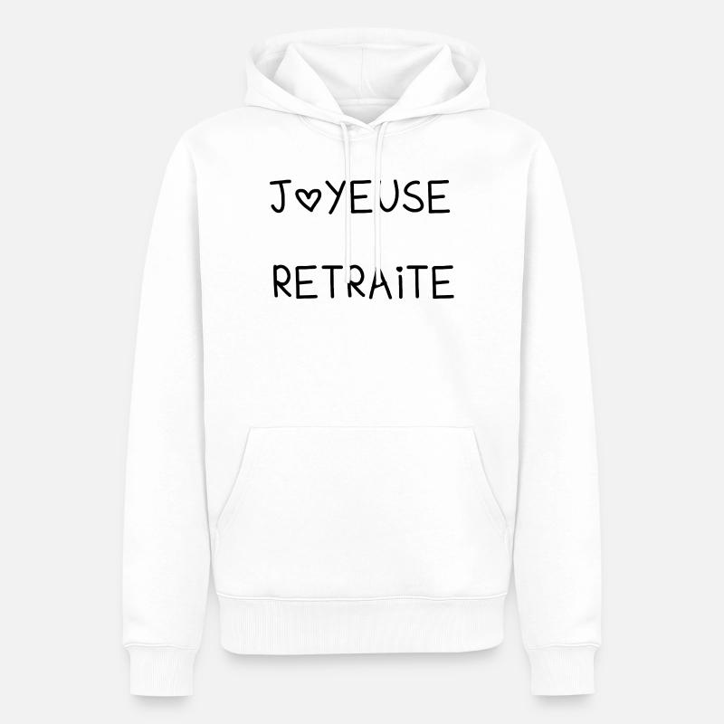 JOYEUSE RETRAITE. RETRAITE. RETRAITEE. RETRAITE. - Sweat à capuche Premium bio Homme - blanc