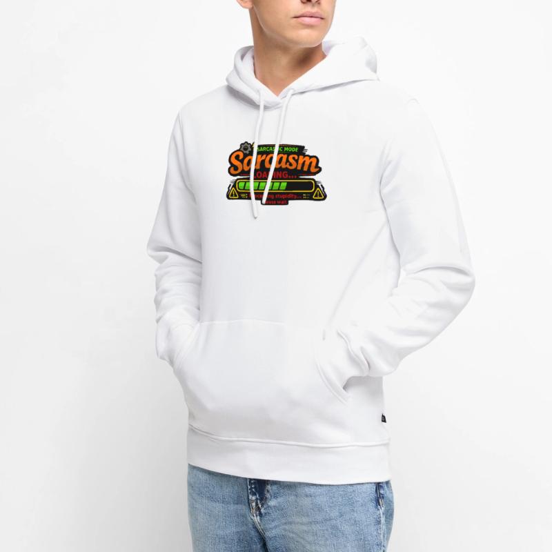 Sarcasm Loading – Processing Stupidity Men’s Premium Organic Hoodie