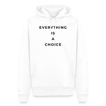 Everything is a choice - Men’s Premium Organic Hoodie - white - Front - Nico (187cm)