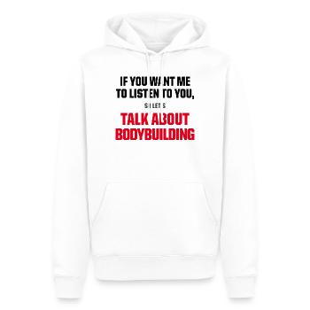 Talk About Bodybuilding Funny Gym Motivation Quote - Männer Premium Bio Hoodie - Weiß - Vorne - Nico (187cm)