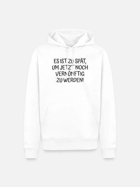 Spruch Zu Spät - Männer Premium Bio Hoodie - Weiß