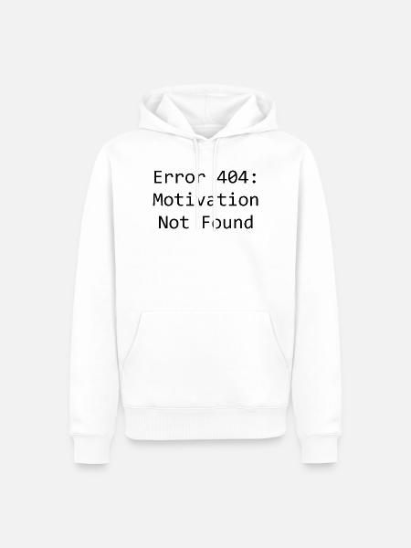 error 404: Motivation not found - Männer Premium Bio Hoodie - Weiß