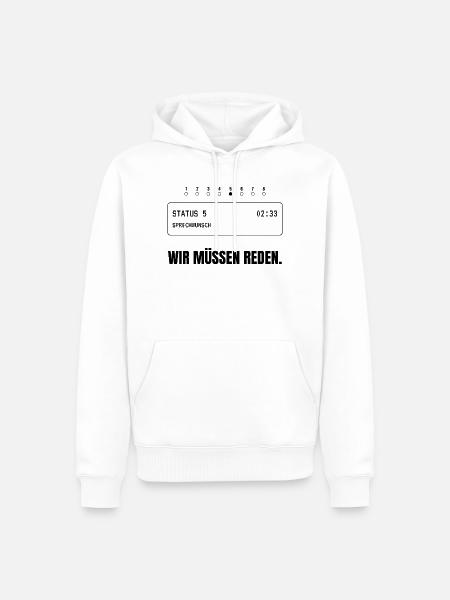 Status 5. Wir müssen reden. - Männer Premium Bio Hoodie - Weiß