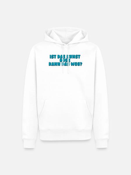ist das Kunst oder kann das weg? - Männer Premium Bio Hoodie - Weiß
