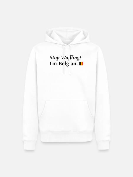 stop waffling, i am Belgian - Men’s Premium Organic Hoodie - white