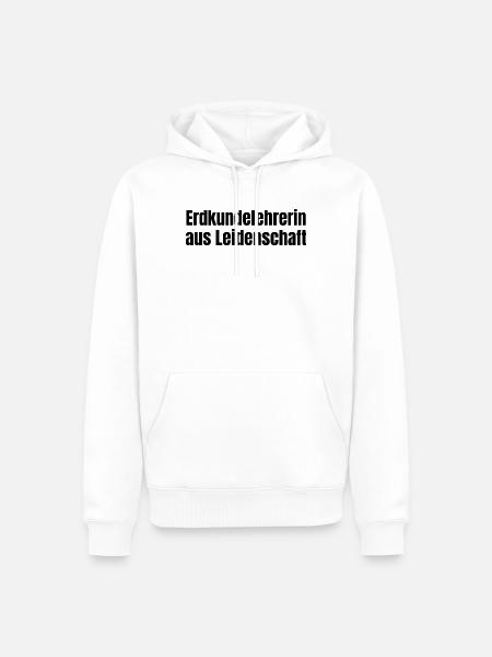 Erdkundelehrerin aus Leidenschaft Geo Geschenk - Männer Premium Bio Hoodie - Weiß
