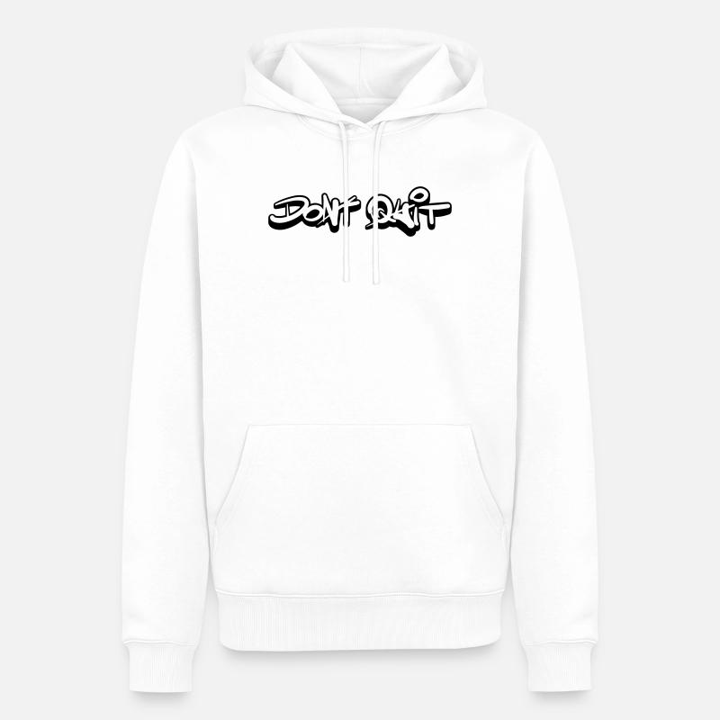 Dont quit Do it - Männer Premium Bio Hoodie - Weiß