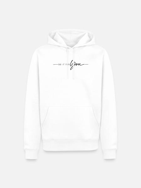 Do it for You - Männer Premium Bio Hoodie - Weiß