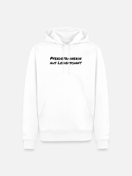 Pferdetrainerin aus Leidenschaft Pferde Geschenk - Männer Premium Bio Hoodie - Weiß
