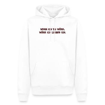 Wenn ich Du wäre…. - Männer Premium Bio Hoodie - Weiß - Vorne - Nico (187cm)