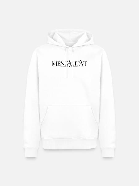 Mentalität - Männer Premium Bio Hoodie - Weiß