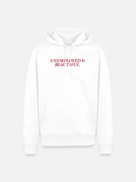 unemployed & beautiful (rot) - Männer Premium Bio Hoodie - Weiß