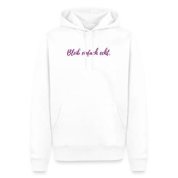 Bleib einfach echt Lustiges T-Shirt für jeden Tag - Männer Premium Bio Hoodie - Weiß - Vorne - Nico (187cm)