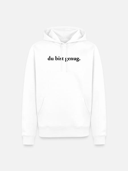 Du bist genug | Affirmation Self Care - Männer Premium Bio Hoodie - Weiß