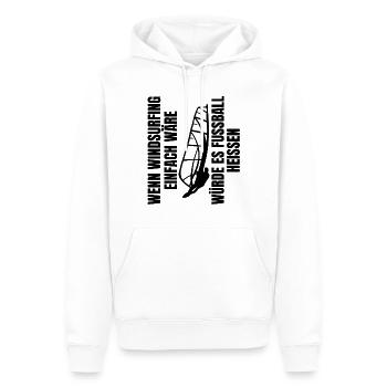 Windsurfing Windsurfer Papa Kitesurfer Fußball - Männer Premium Bio Hoodie - Weiß - Vorne - Nico (187cm)
