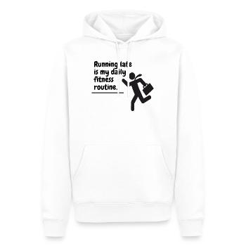 Running late is my daily fitness routine. - Männer Premium Bio Hoodie - Weiß - Vorne - Nico (187cm)